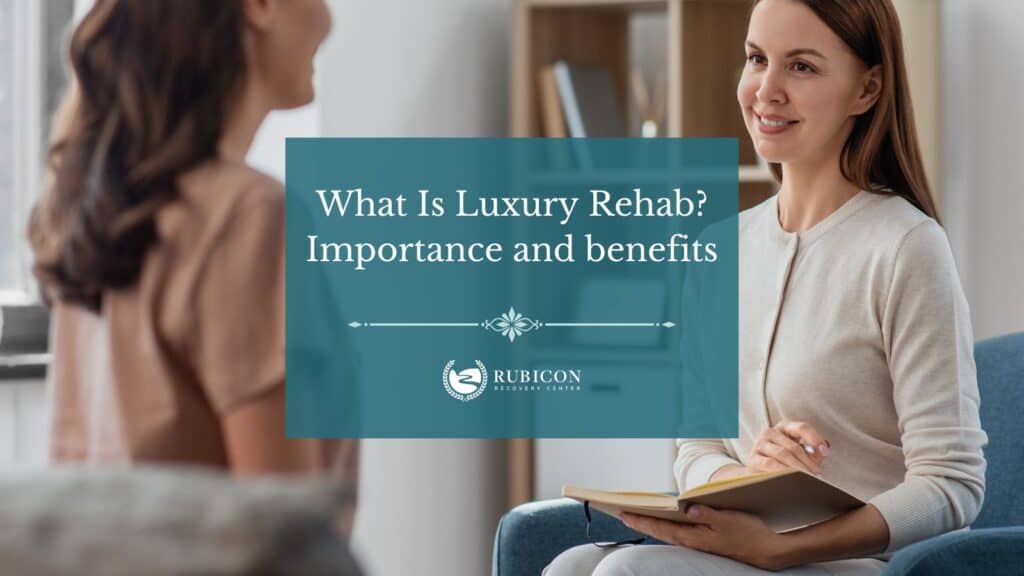 What-Is-Luxury-Rehab
